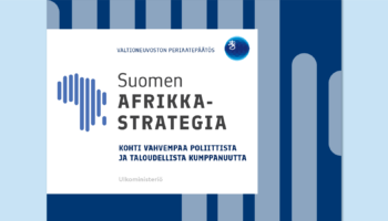 Finland’s Africa strategy – Towards a stronger political and economic partnership